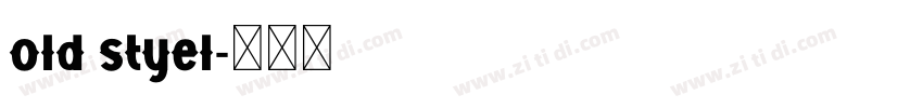 old styel字体转换